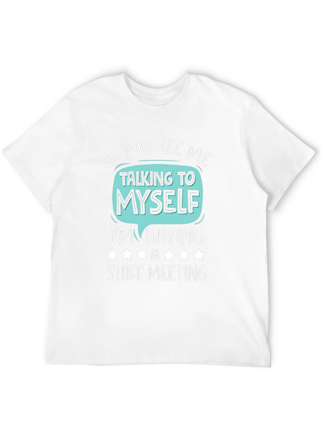 Staff Meeting T-Shirt Funny Introvert Tee