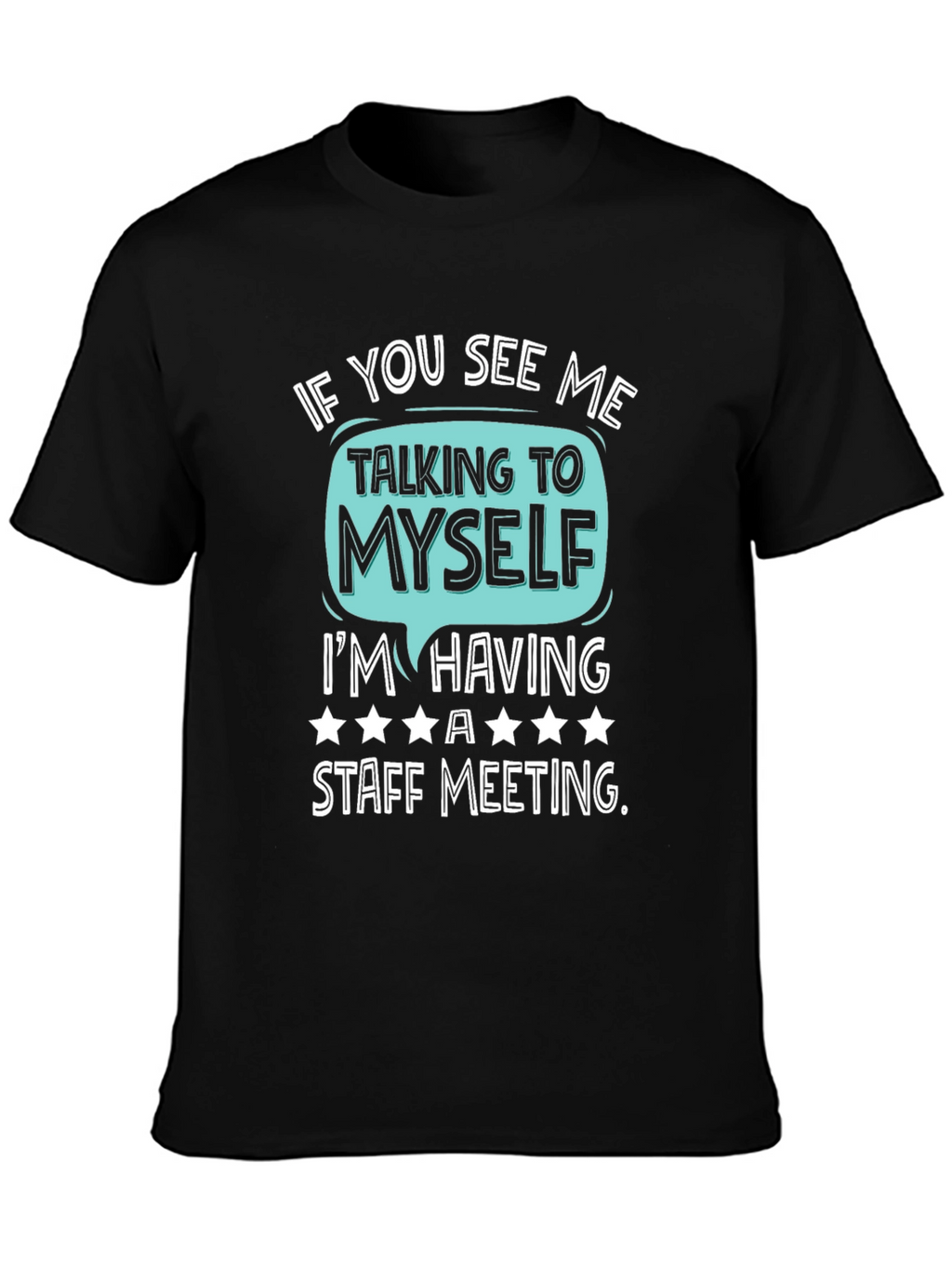 Staff Meeting T-Shirt Funny Introvert Tee