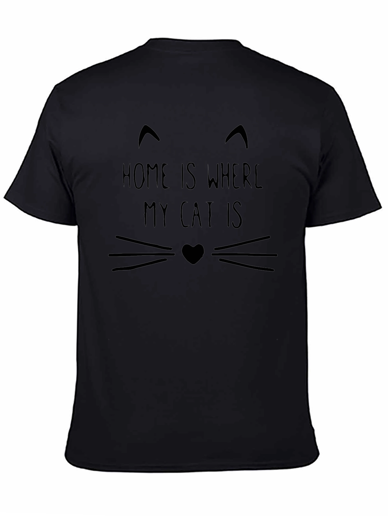 Home Is Where My Cat Is T-Shirt