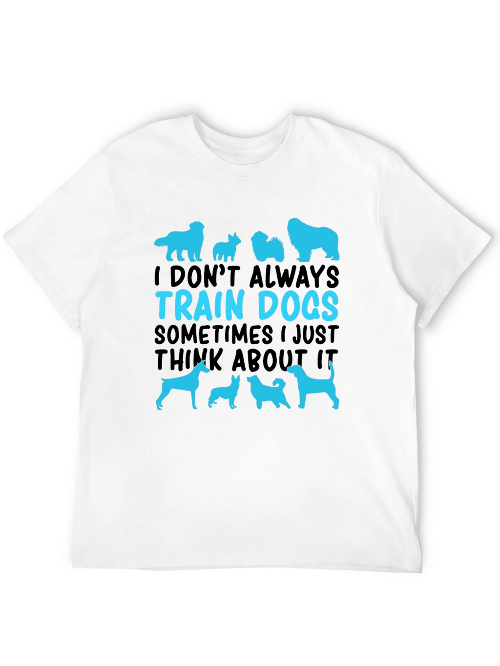 Dog Trainer T-Shirt Funny Dog Lover Tee