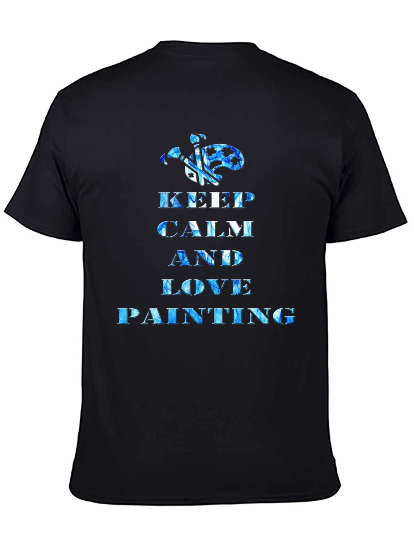 Keep Calm and Love Painting T-Shirt
