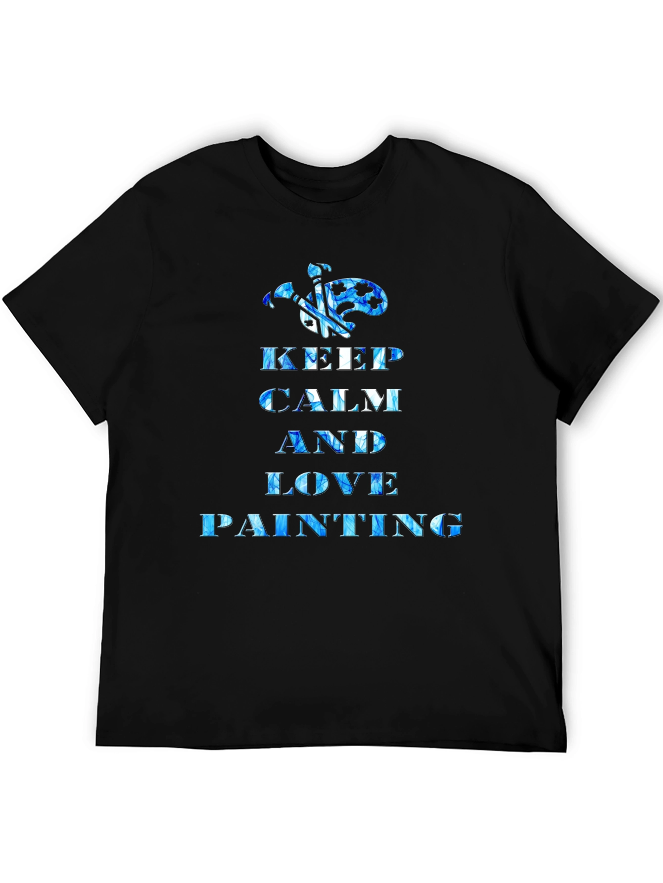 Keep Calm and Love Painting T-Shirt
