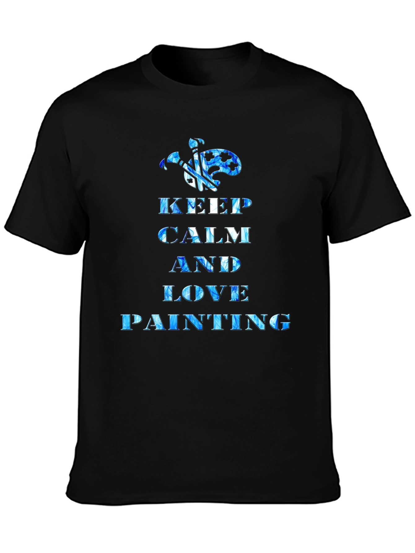 Keep Calm and Love Painting T-Shirt