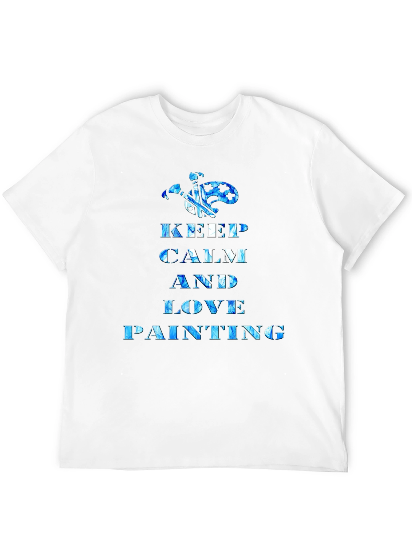 Keep Calm and Love Painting T-Shirt