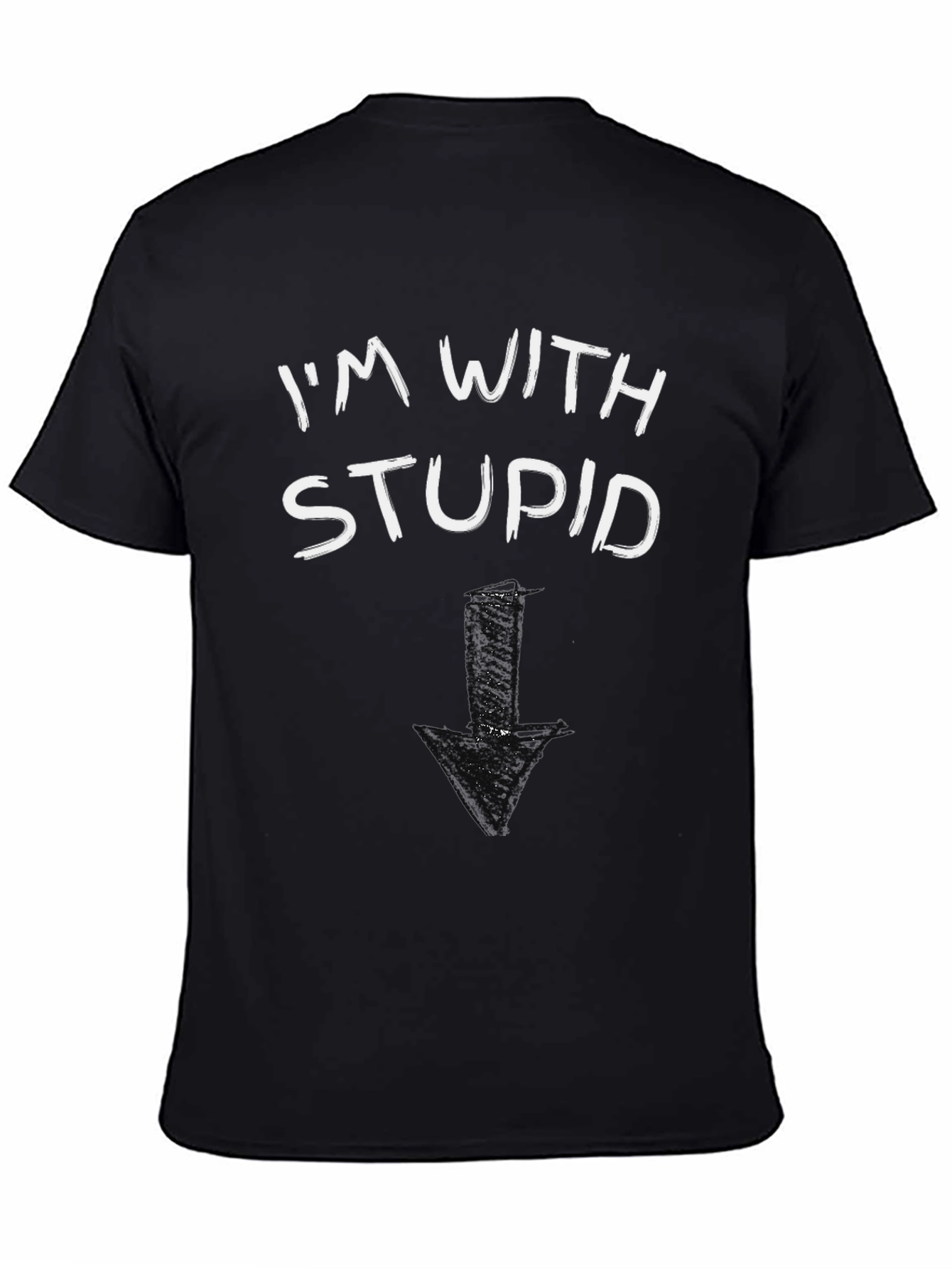 Im With Stupid T-Shirt Funny Arrow Pointing Down