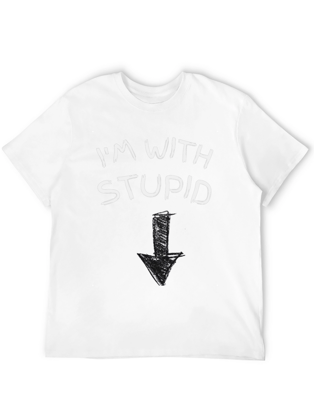 Im With Stupid T-Shirt Funny Arrow Pointing Down