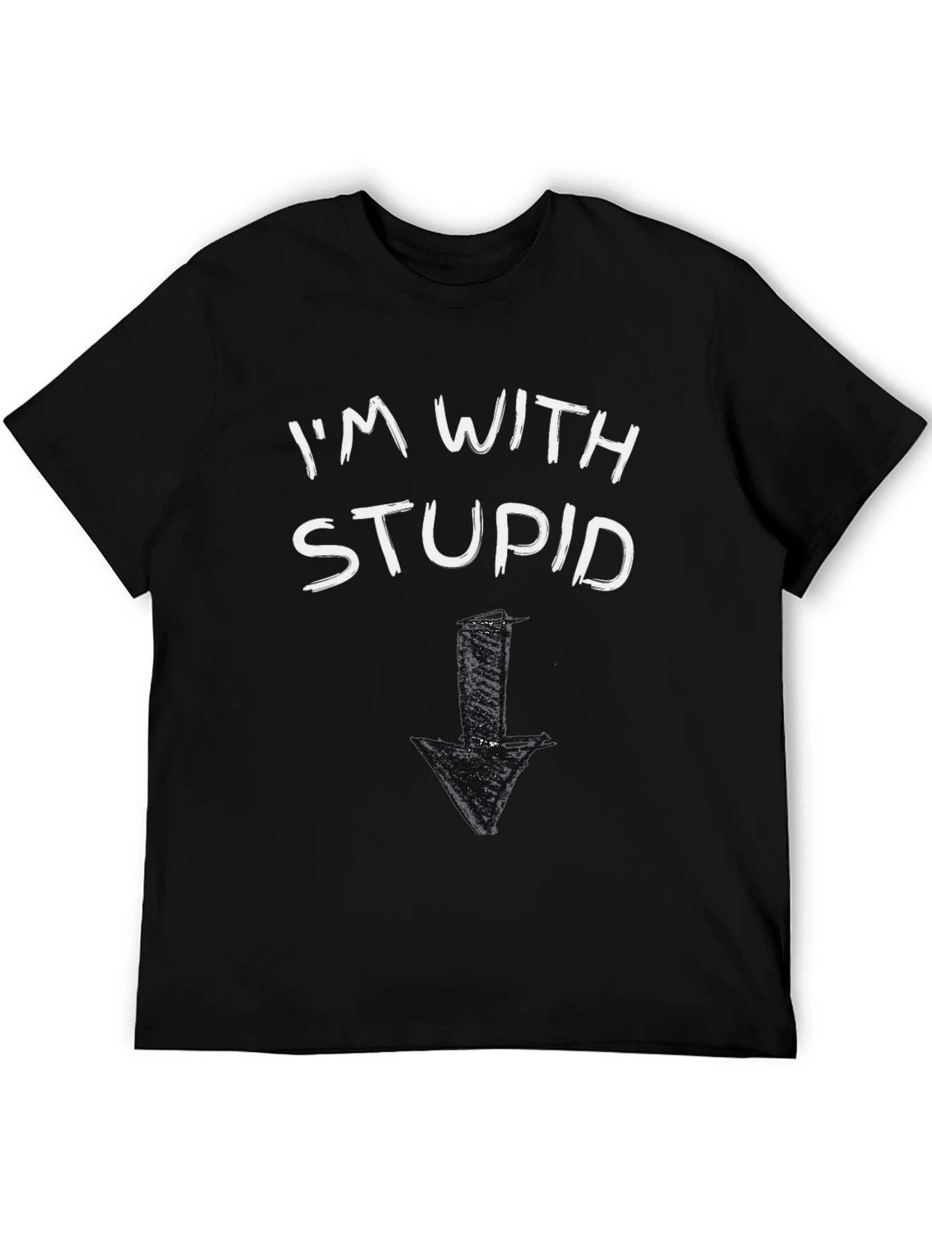 Im With Stupid T-Shirt Funny Arrow Pointing Down