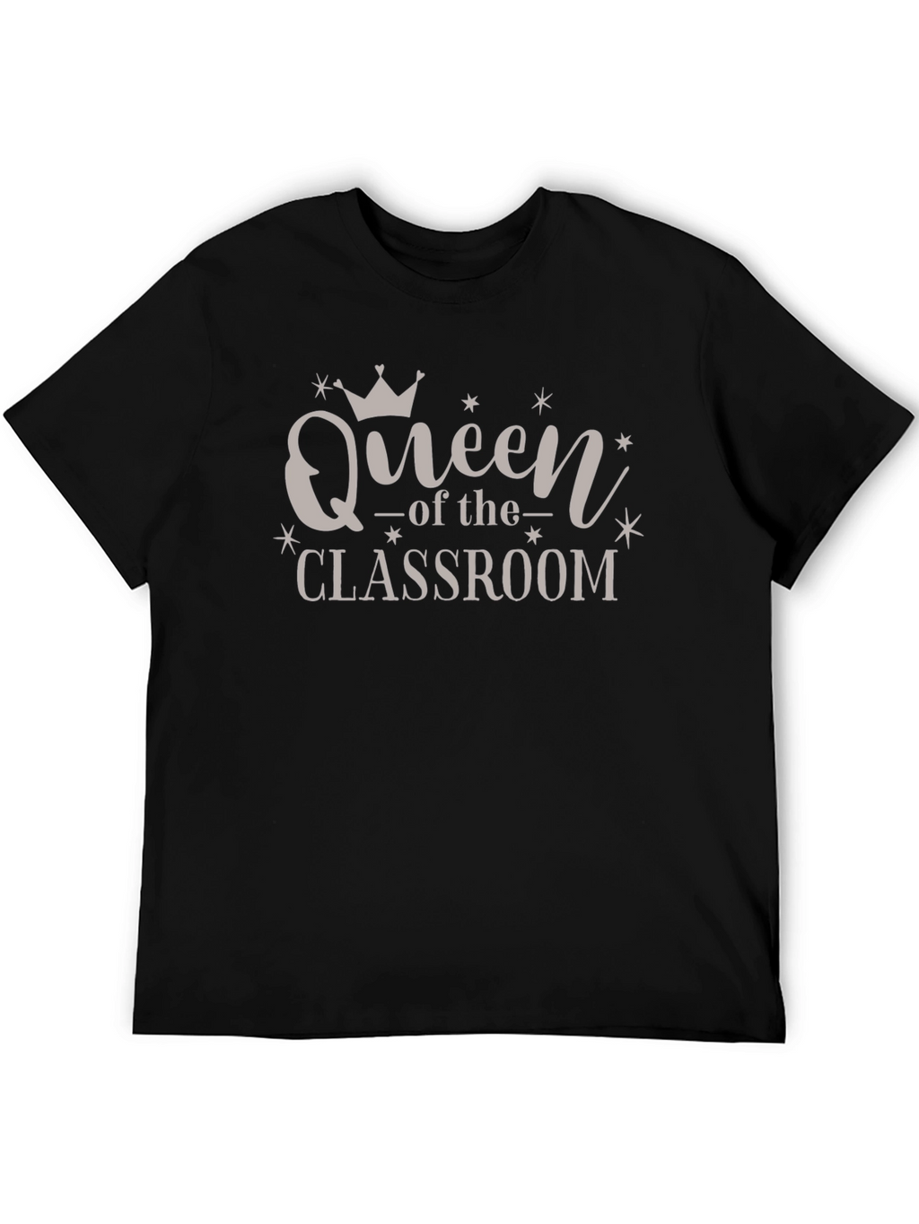 Queen of the Classroom T-Shirt Teacher Appreciation Tee
