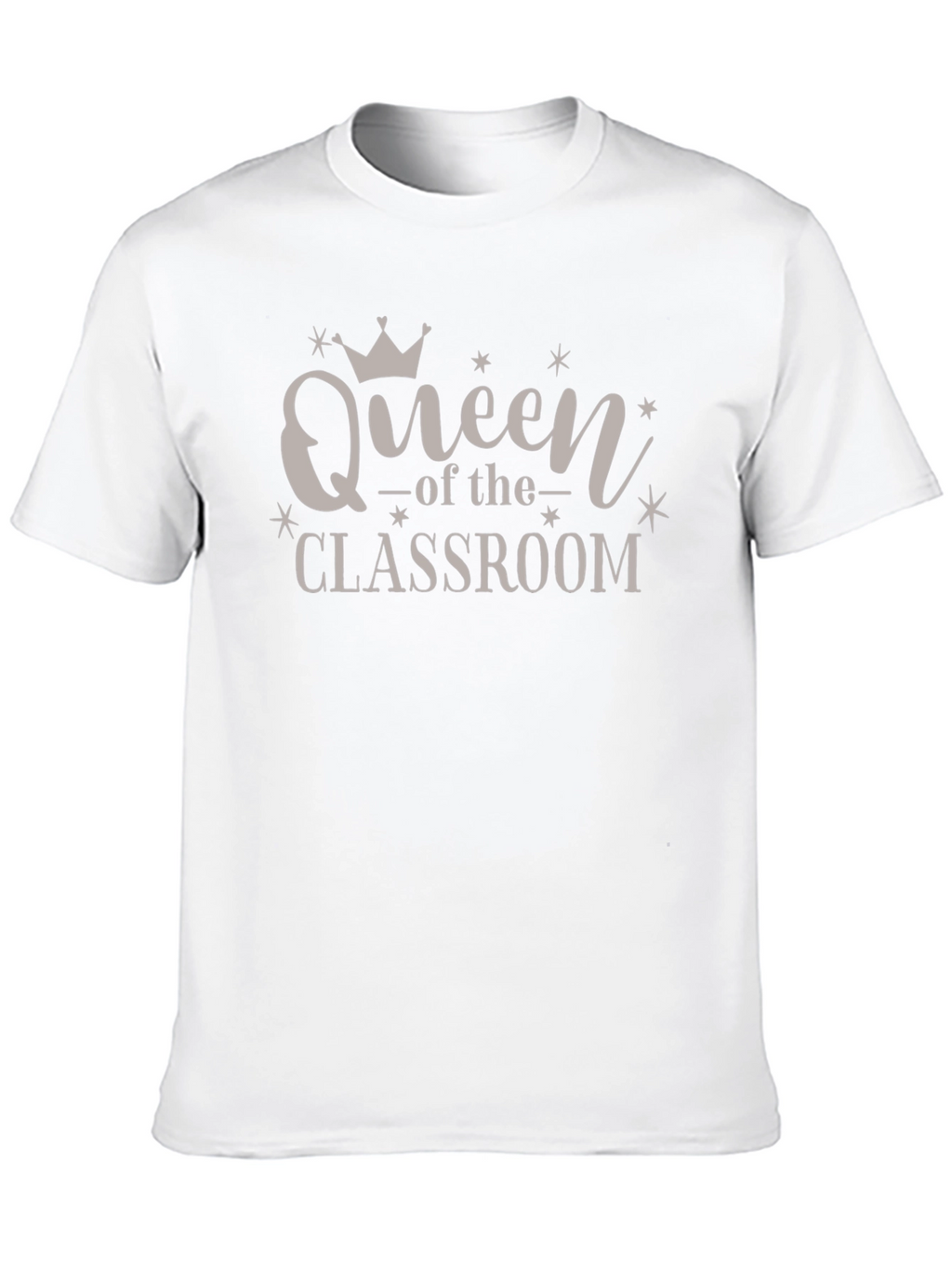 Queen of the Classroom T-Shirt Teacher Appreciation Tee