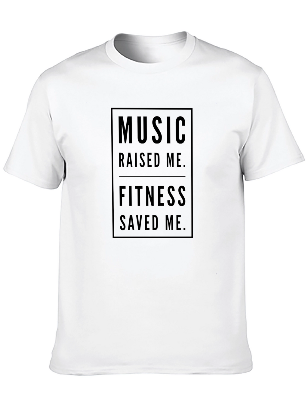 Music Raised Me Fitness Saved Me Graphic Tee