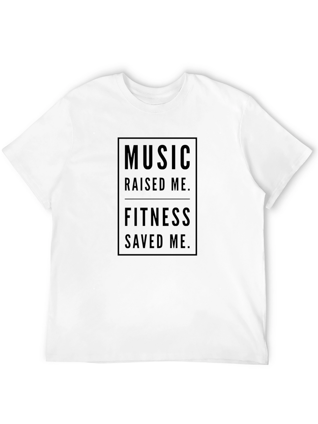 Music Raised Me Fitness Saved Me Graphic Tee