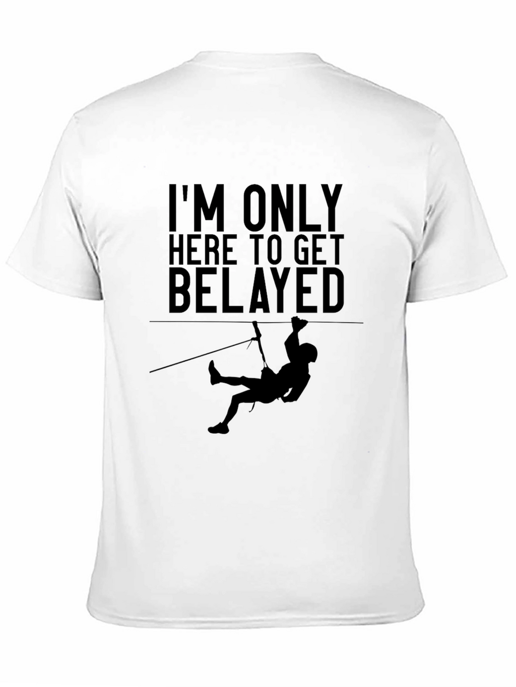 Climbing Belay T-Shirt - Funny Rock Climbing Tee