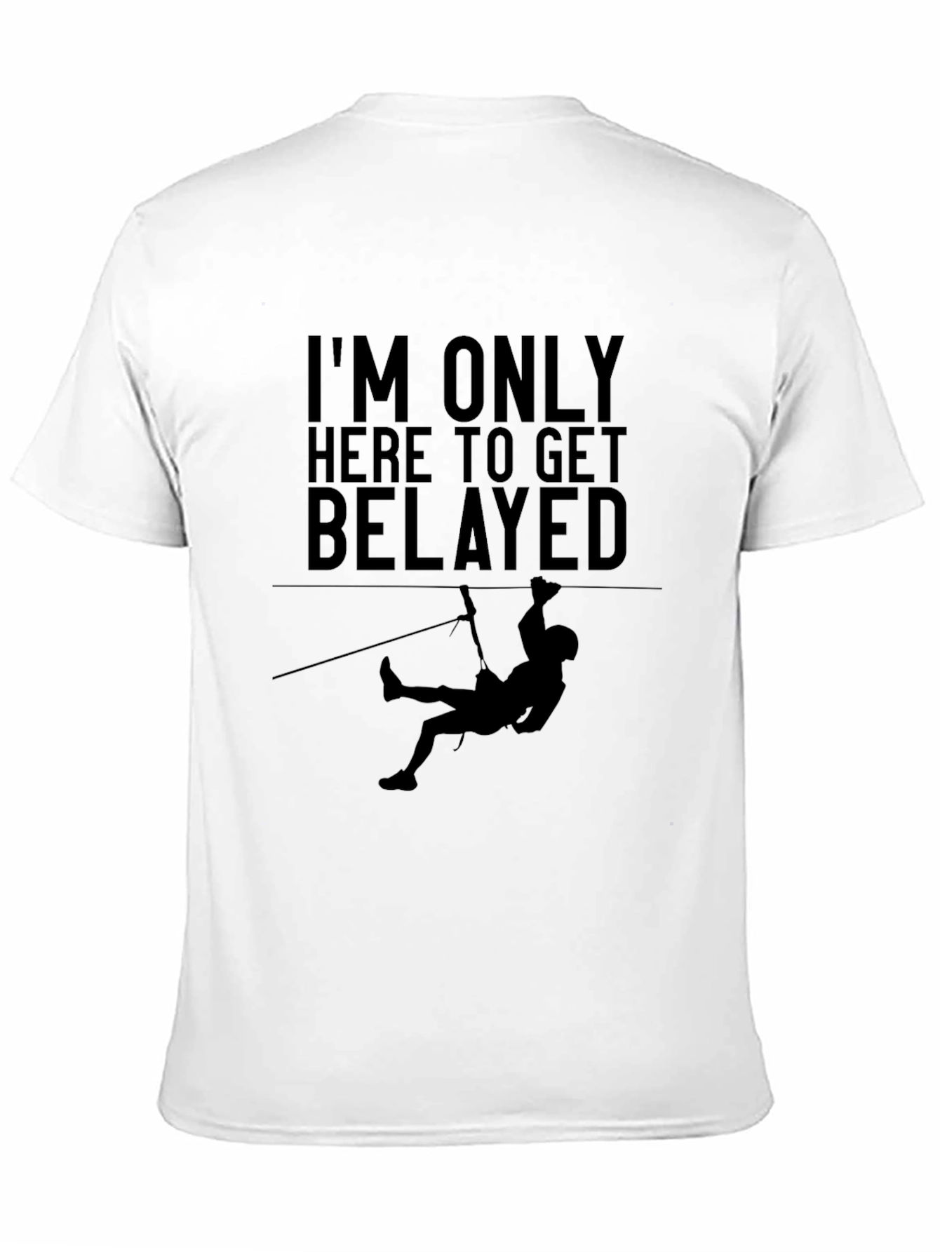 Climbing Belay T-Shirt - Funny Rock Climbing Tee