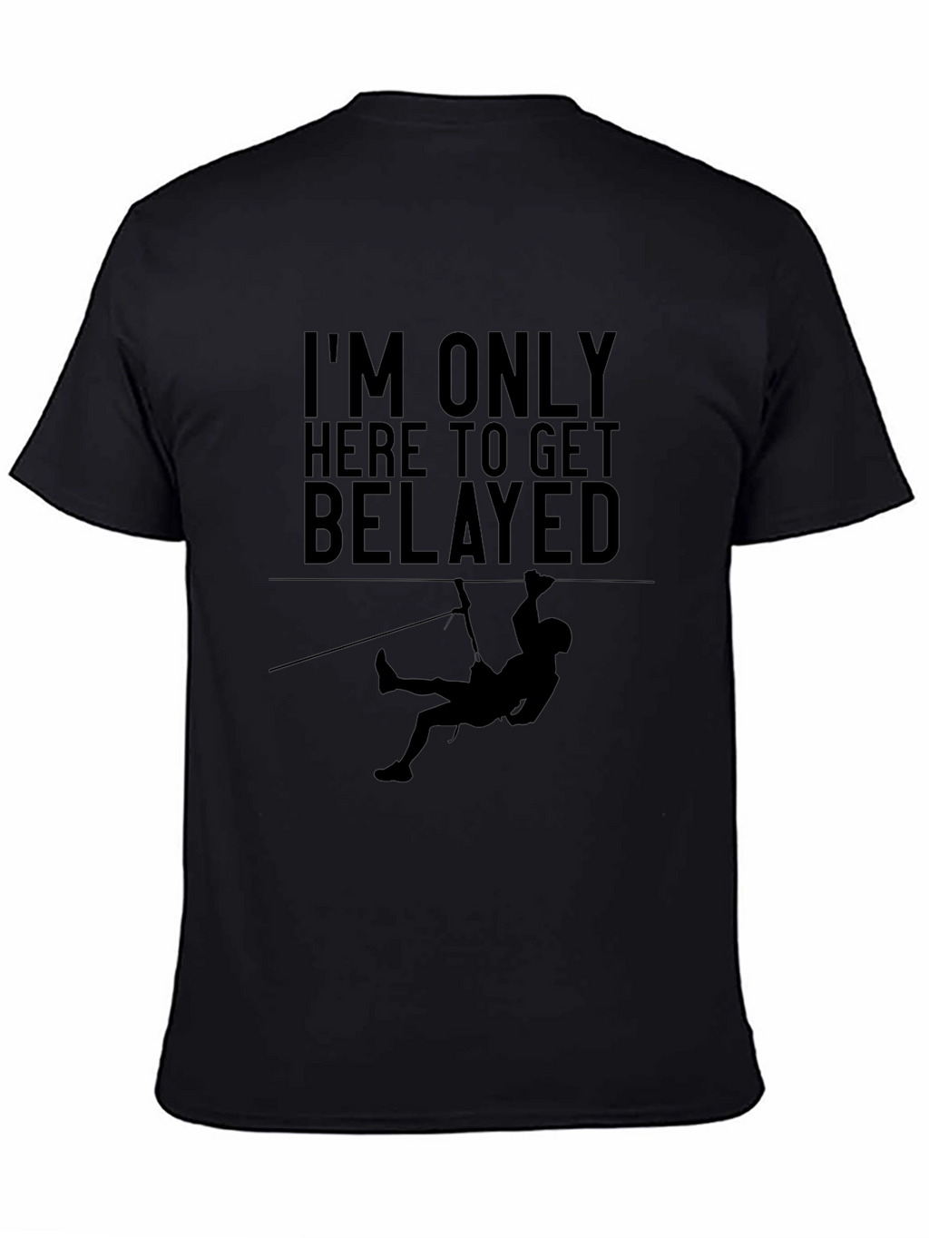Climbing Belay T-Shirt - Funny Rock Climbing Tee