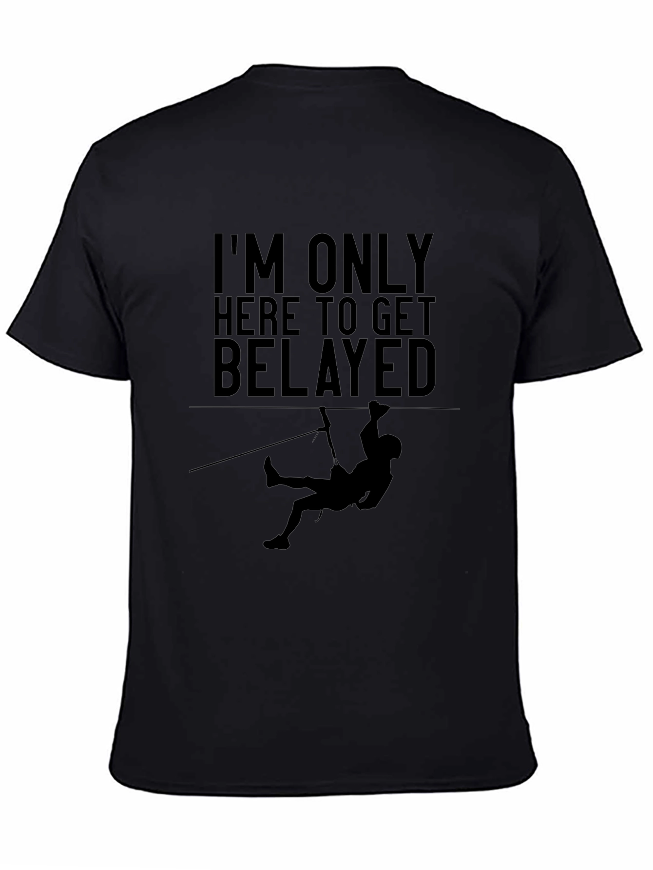 Climbing Belay T-Shirt - Funny Rock Climbing Tee