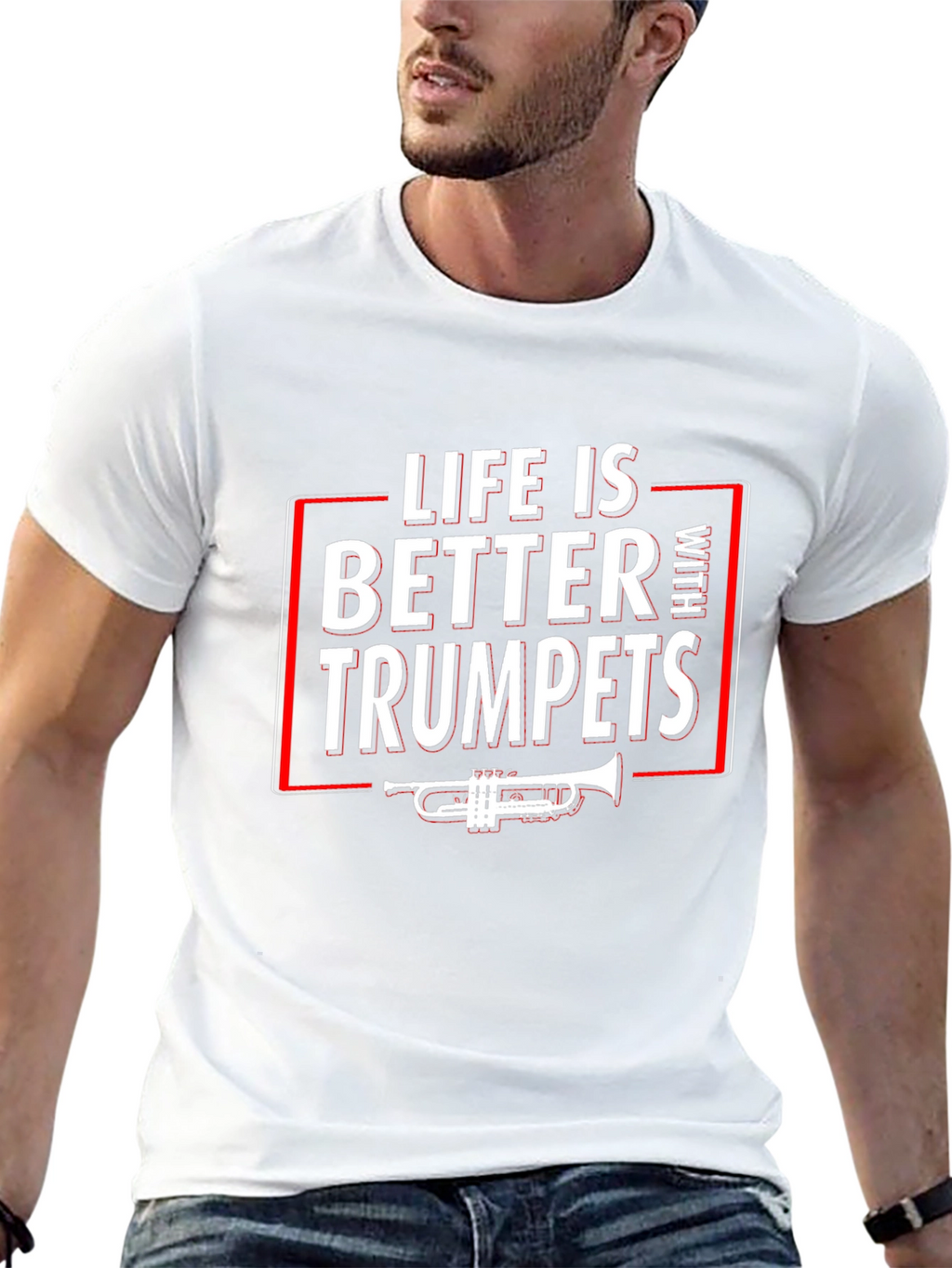 Life is Better With Trumpets T-Shirt