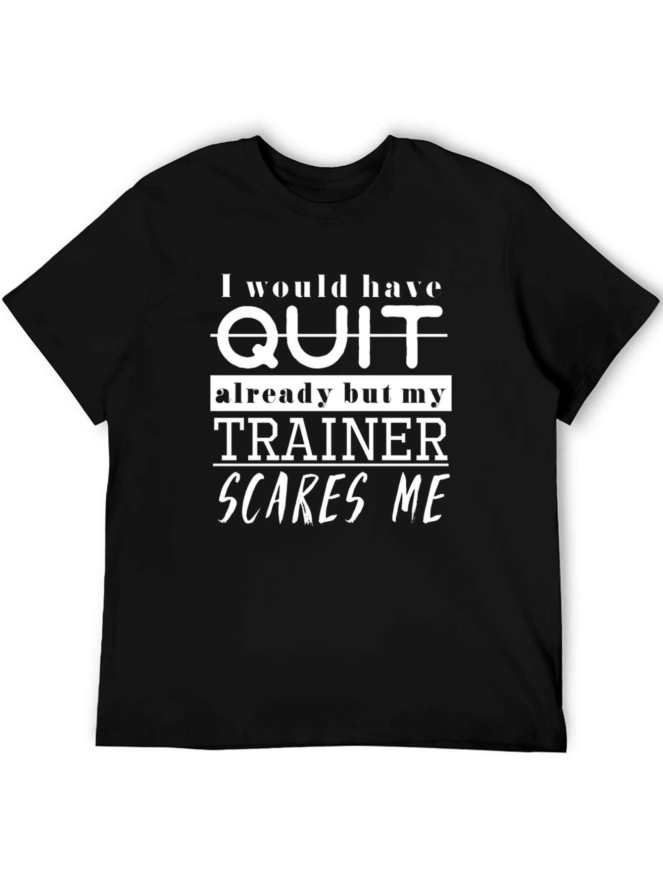 Funny Trainer T-Shirt - Fitness Motivation Tee