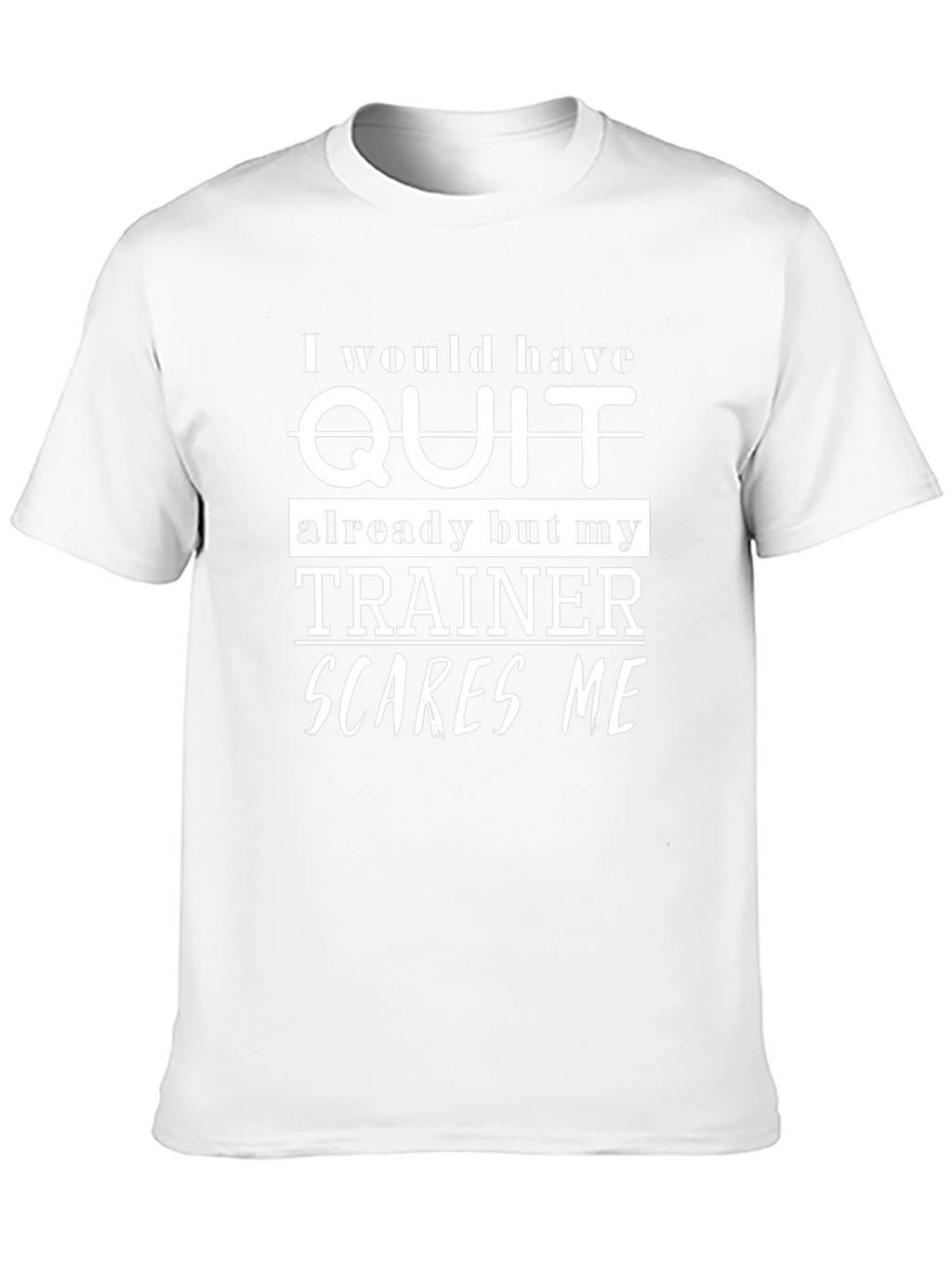 Funny Trainer T-Shirt - Fitness Motivation Tee