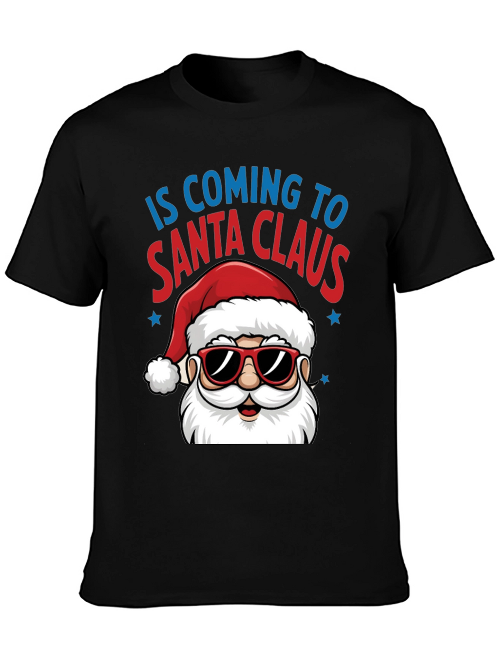 Santa Claus is Coming T-Shirt - Holiday Tee