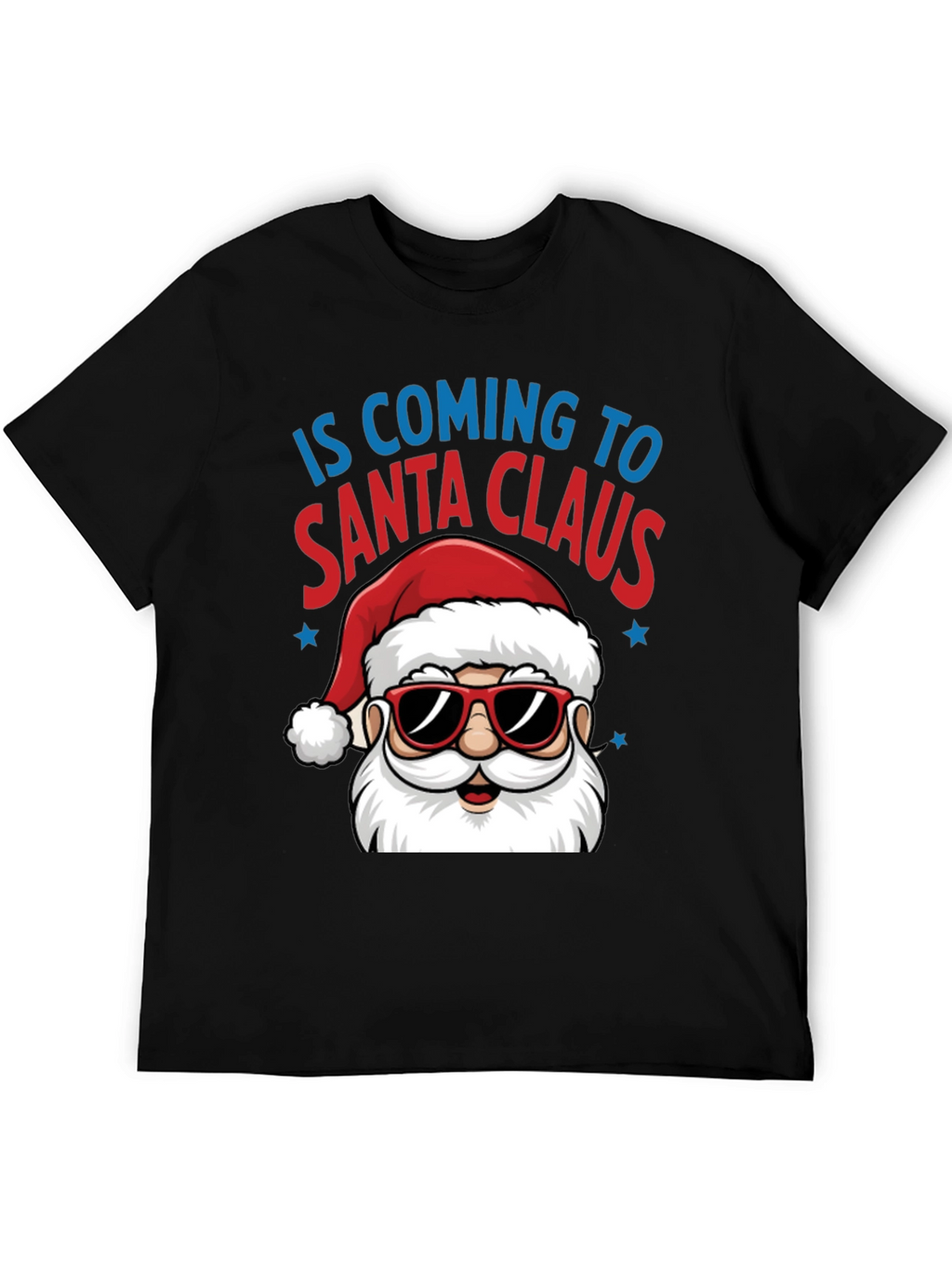 Santa Claus is Coming T-Shirt - Holiday Tee