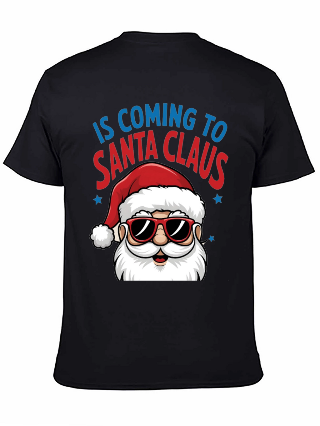 Santa Claus is Coming T-Shirt - Holiday Tee