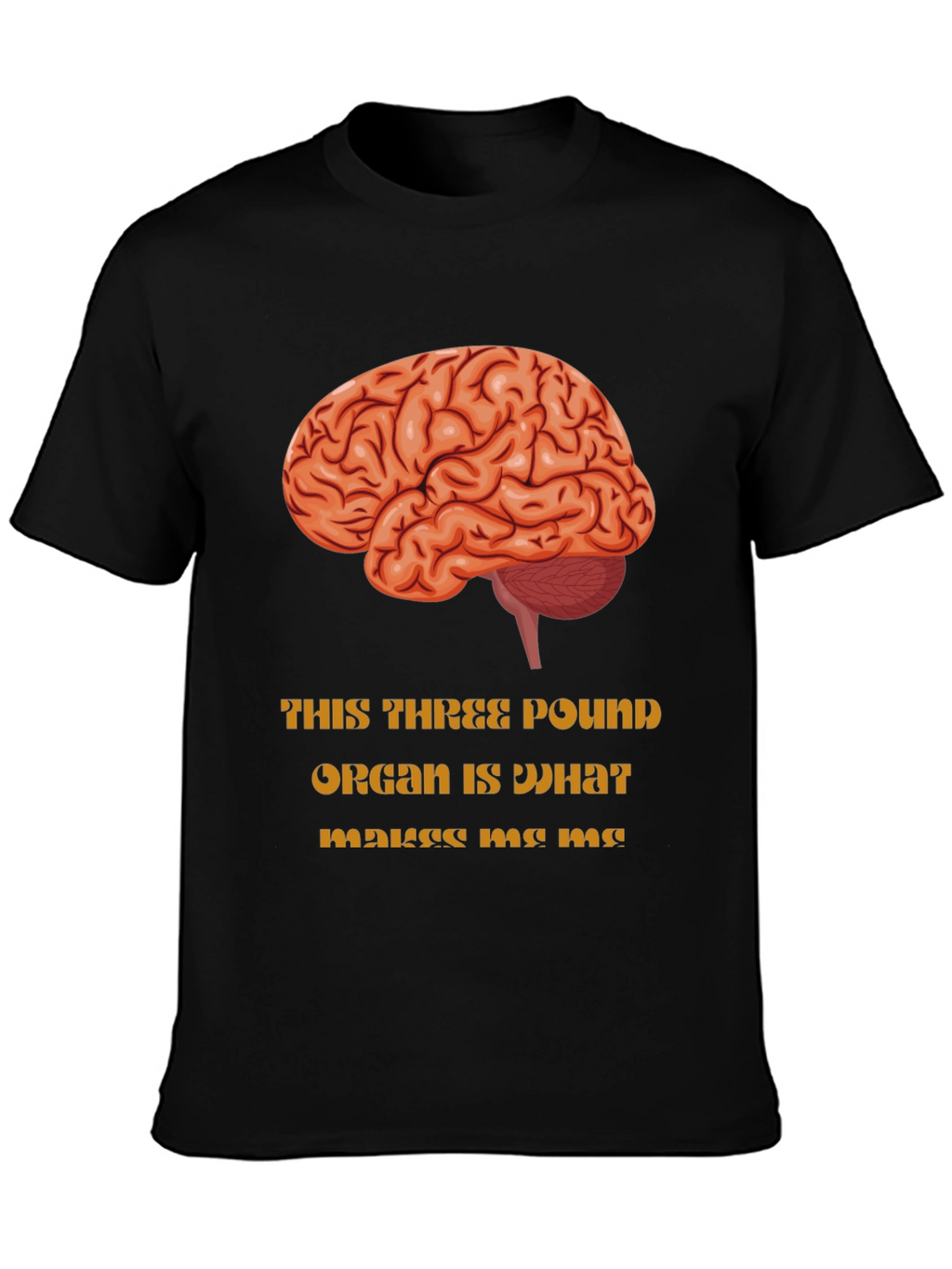 Brain Graphic T-Shirt - Makes Me Me