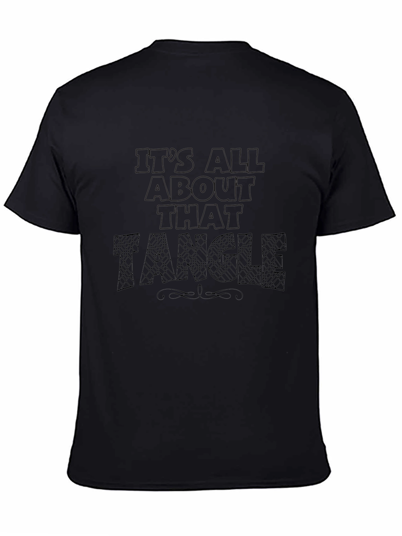 Its All About That Tangle Black T-Shirt