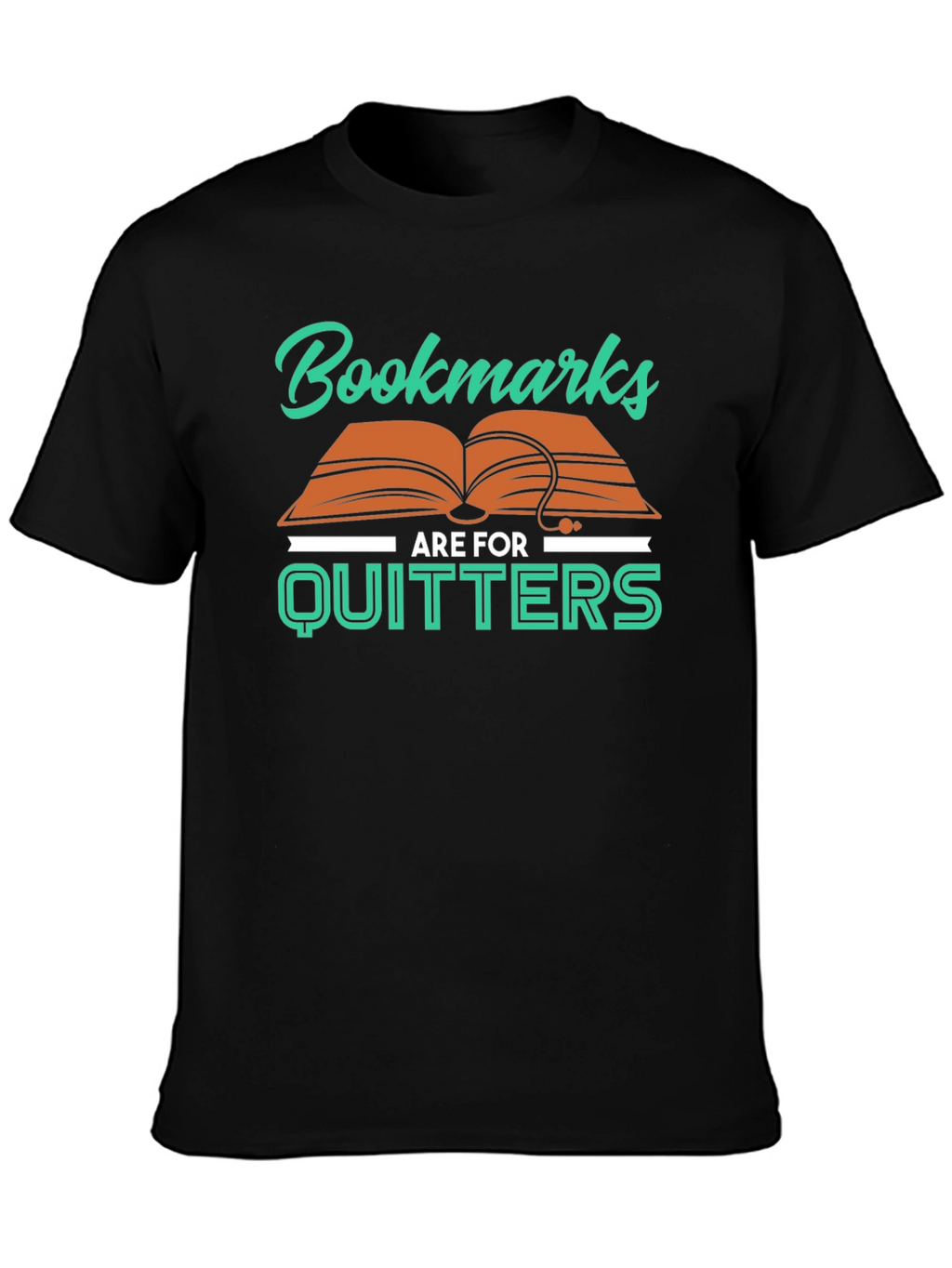Bookmarks Are For Quitters T-Shirt
