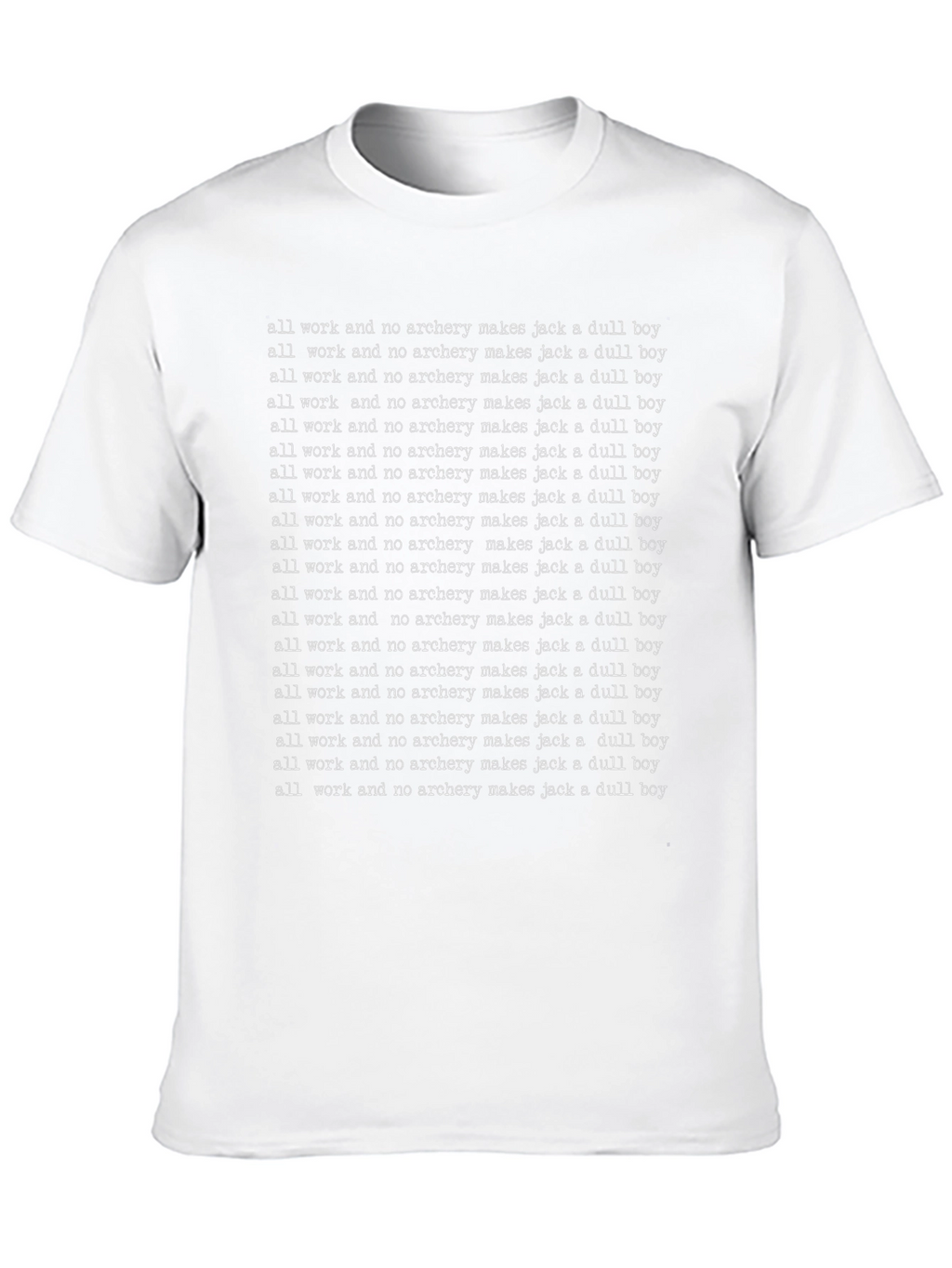 All Work No Archery T-Shirt