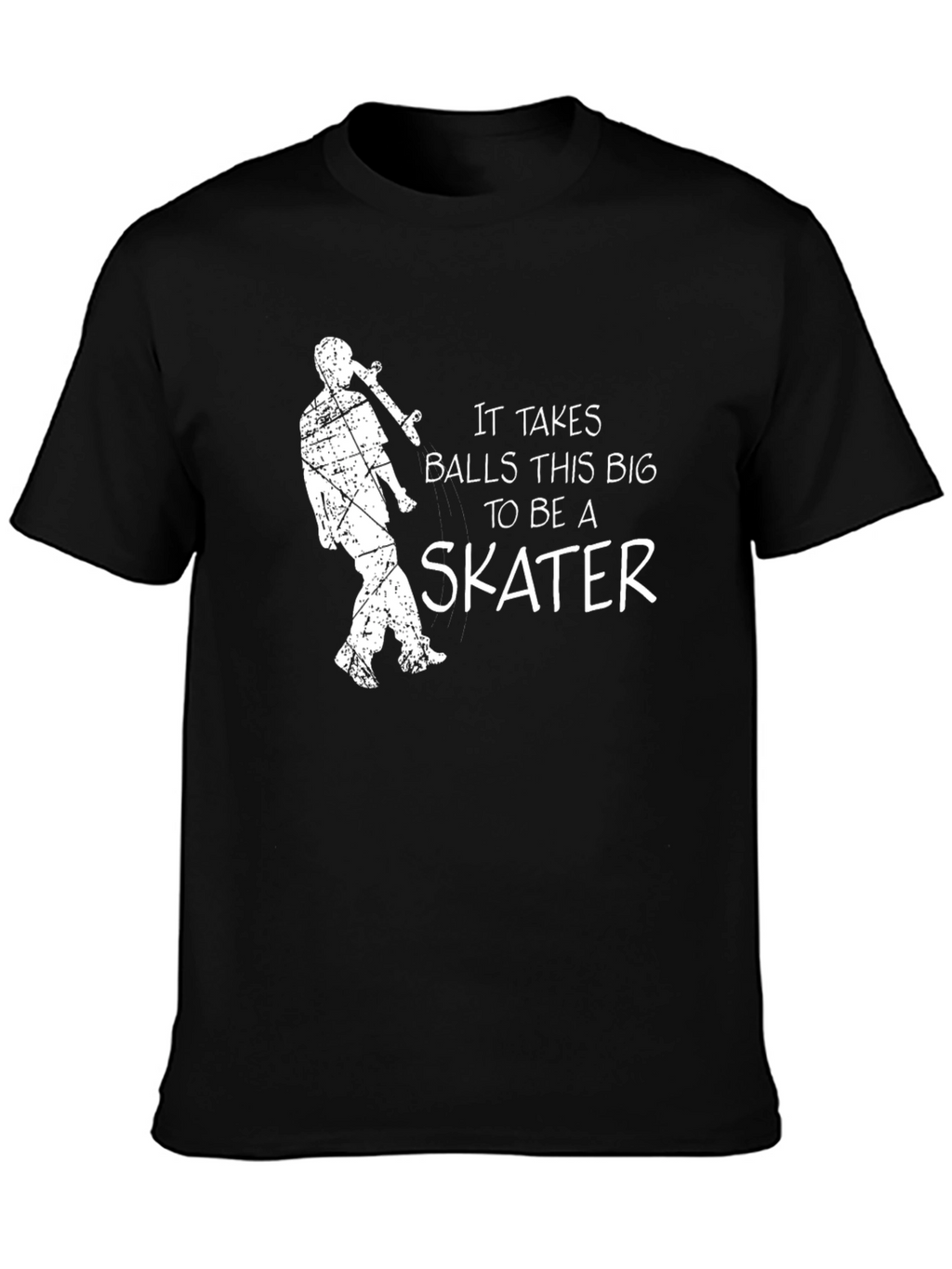 It Takes Balls to Be a Skater T-Shirt