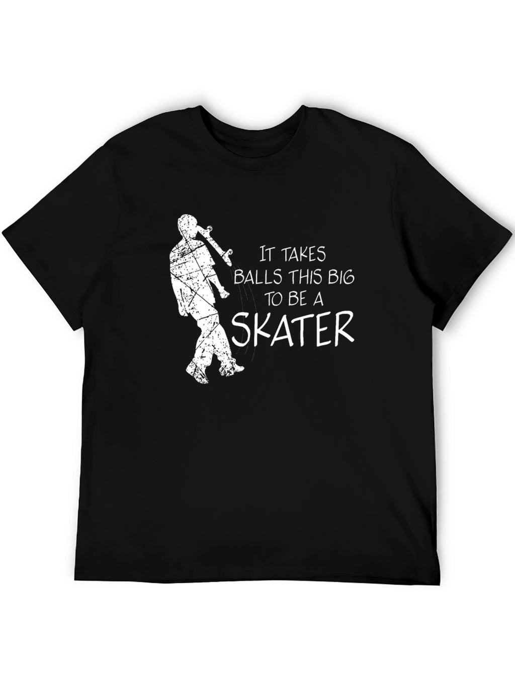 It Takes Balls to Be a Skater T-Shirt