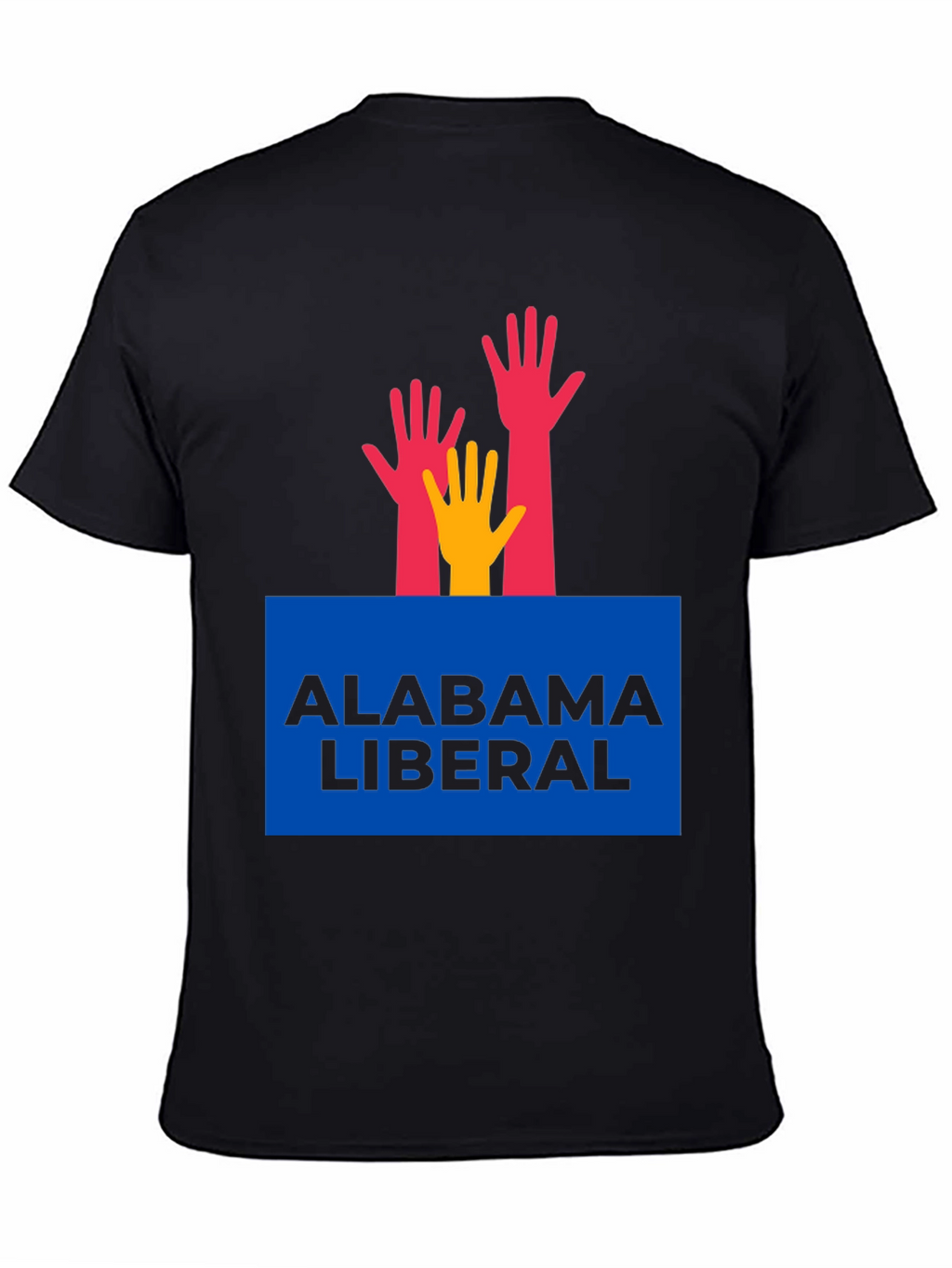 Alabama Liberal T-Shirt with Hands Graphic