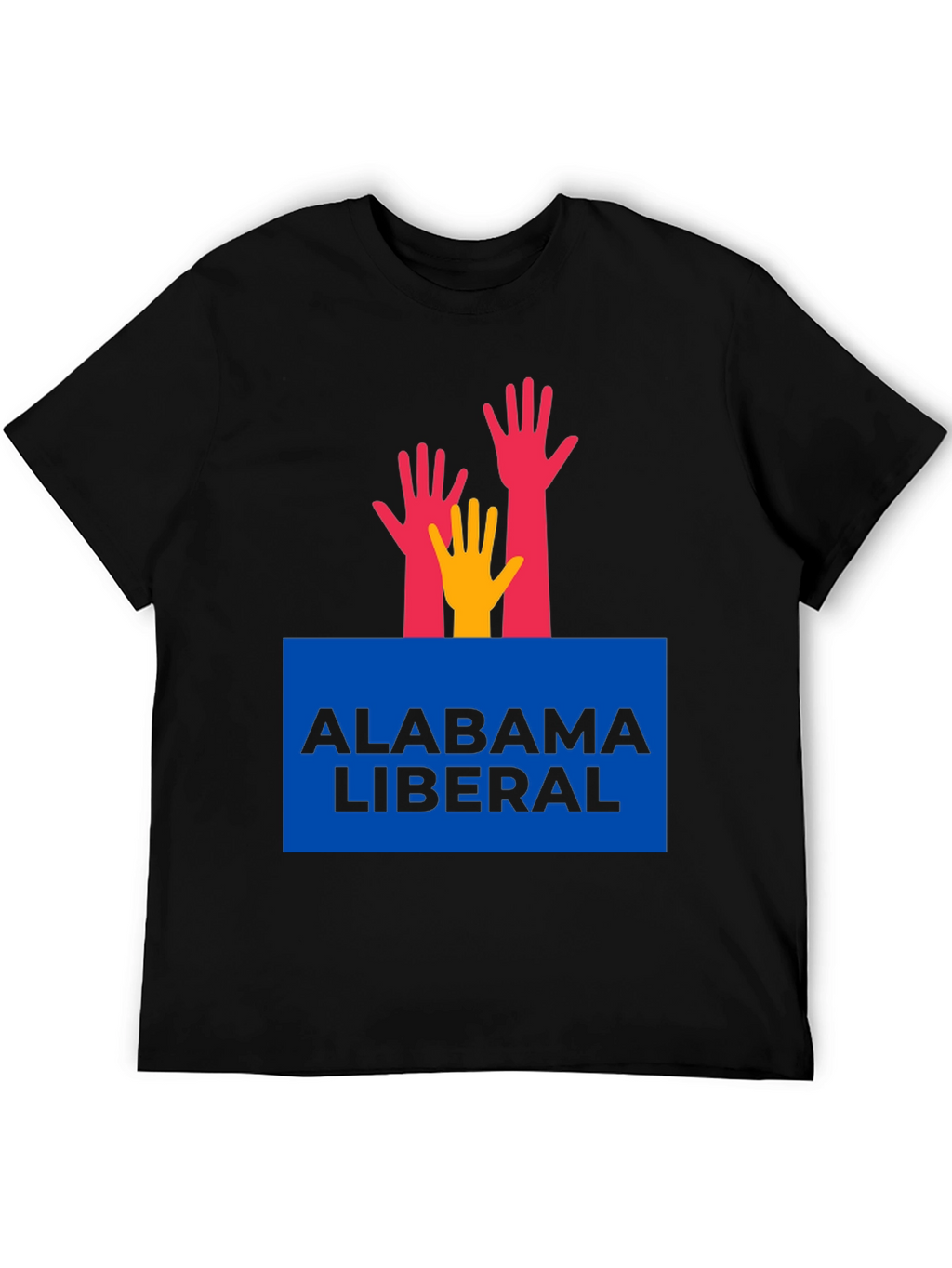 Alabama Liberal T-Shirt with Hands Graphic