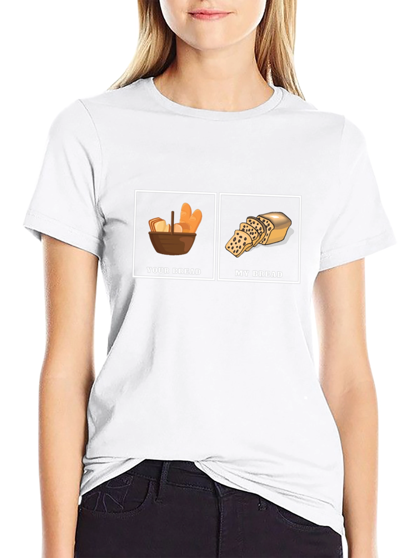 Humorous Your Bread My Bread Graphic T-Shirt