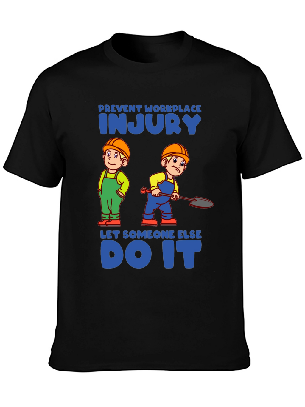 Prevent Workplace Injury T-Shirt