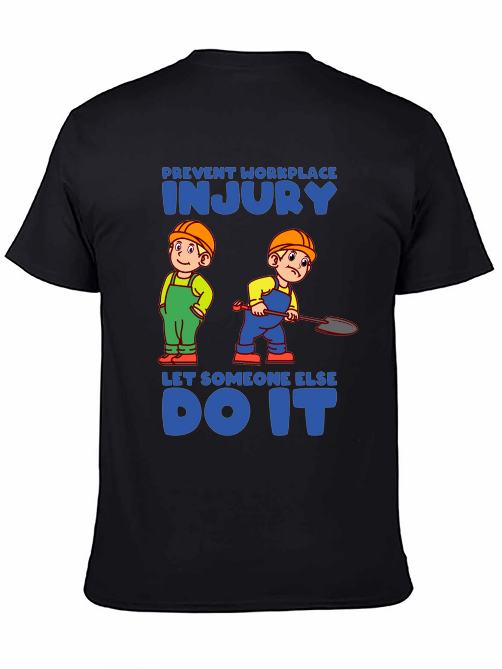 Prevent Workplace Injury T-Shirt