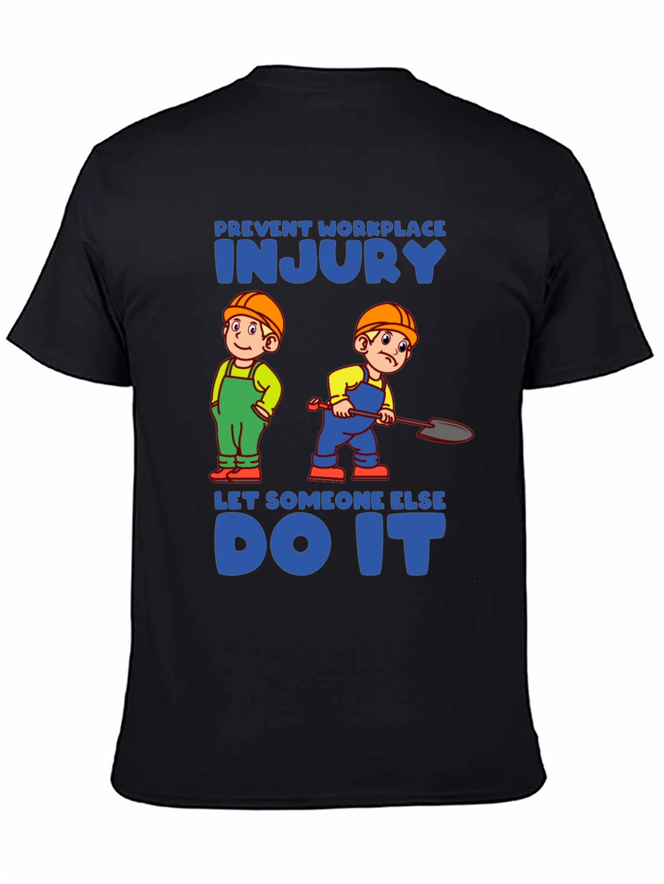 Prevent Workplace Injury T-Shirt