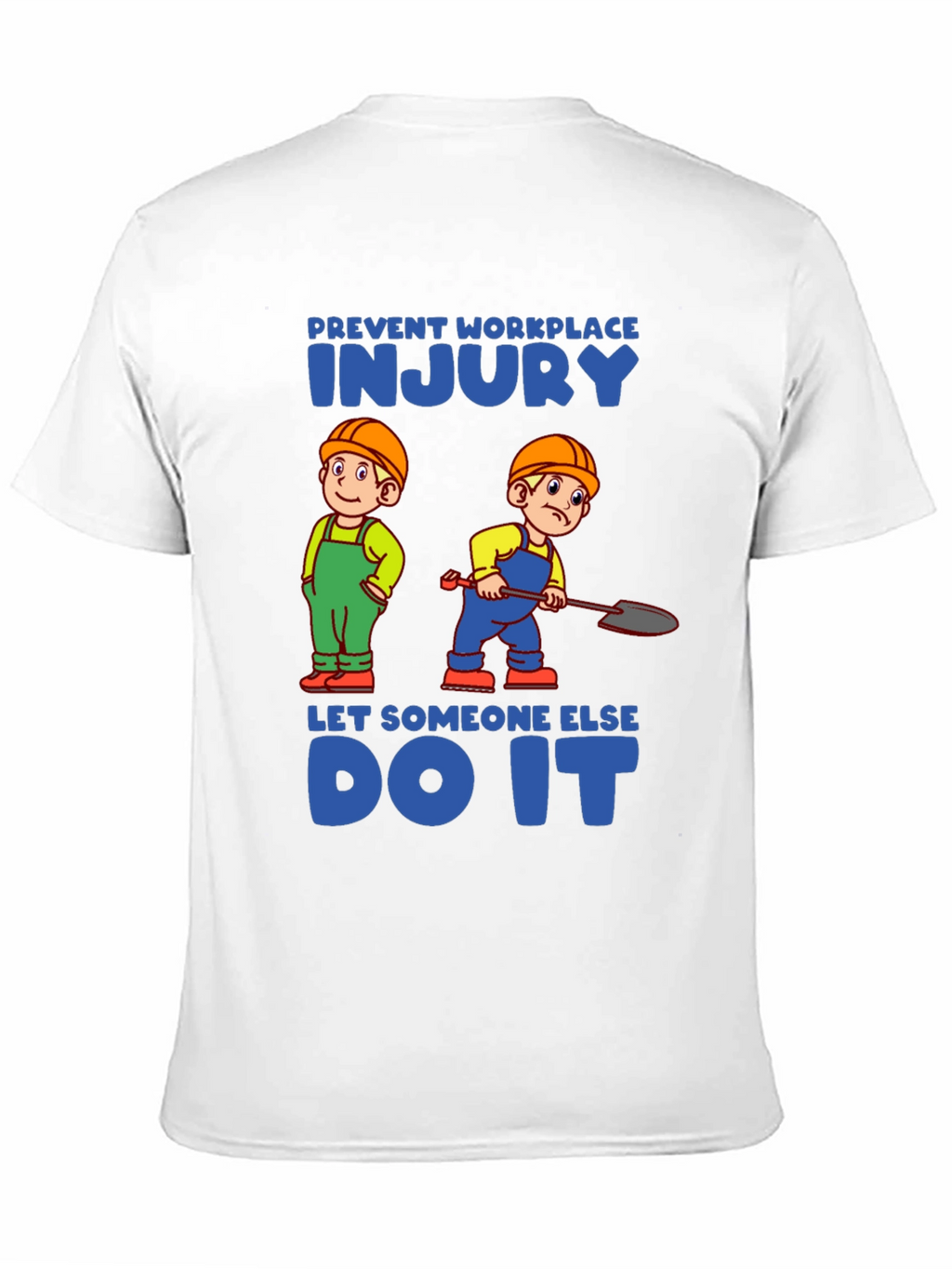 Prevent Workplace Injury T-Shirt