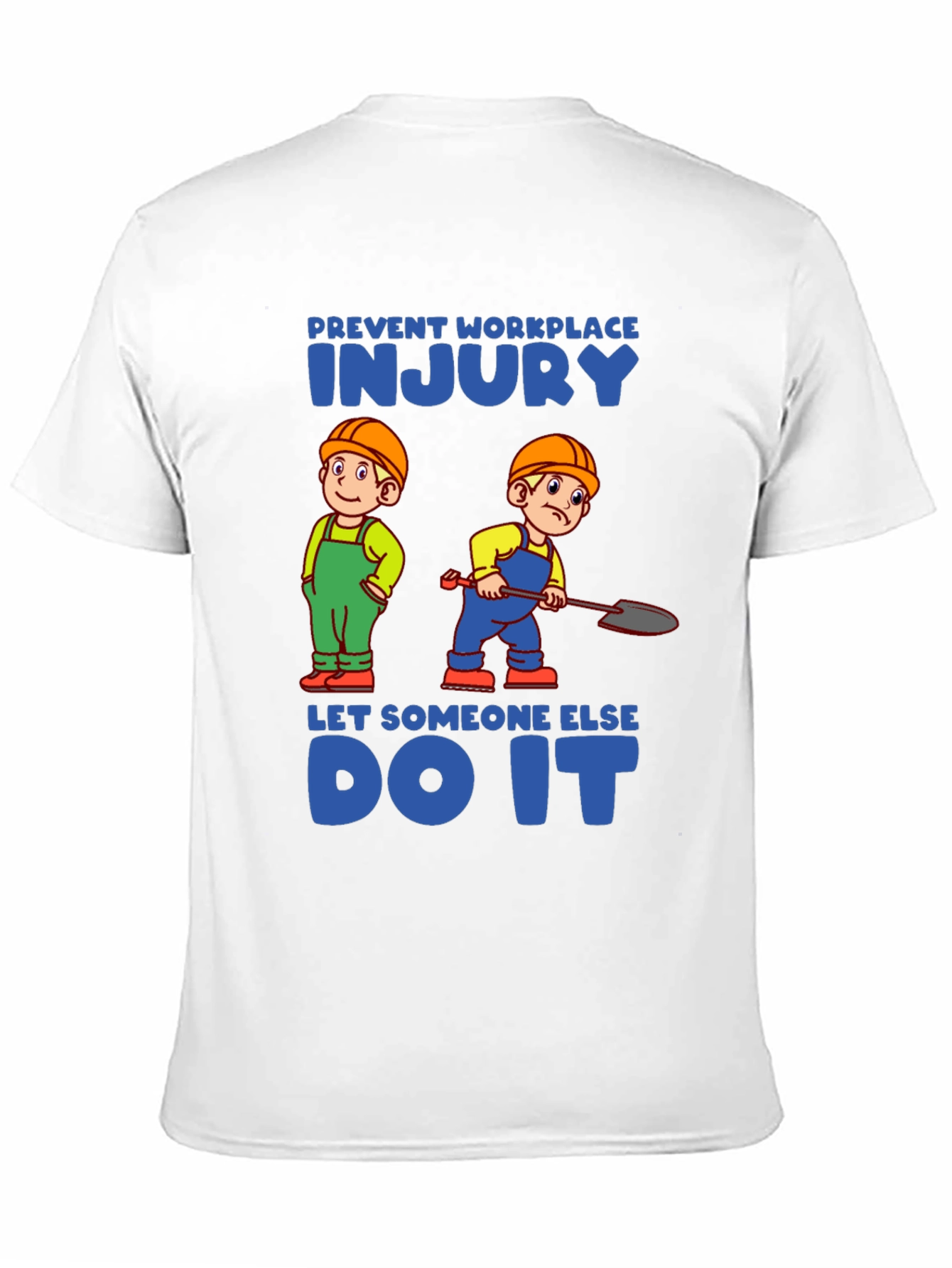 Prevent Workplace Injury T-Shirt