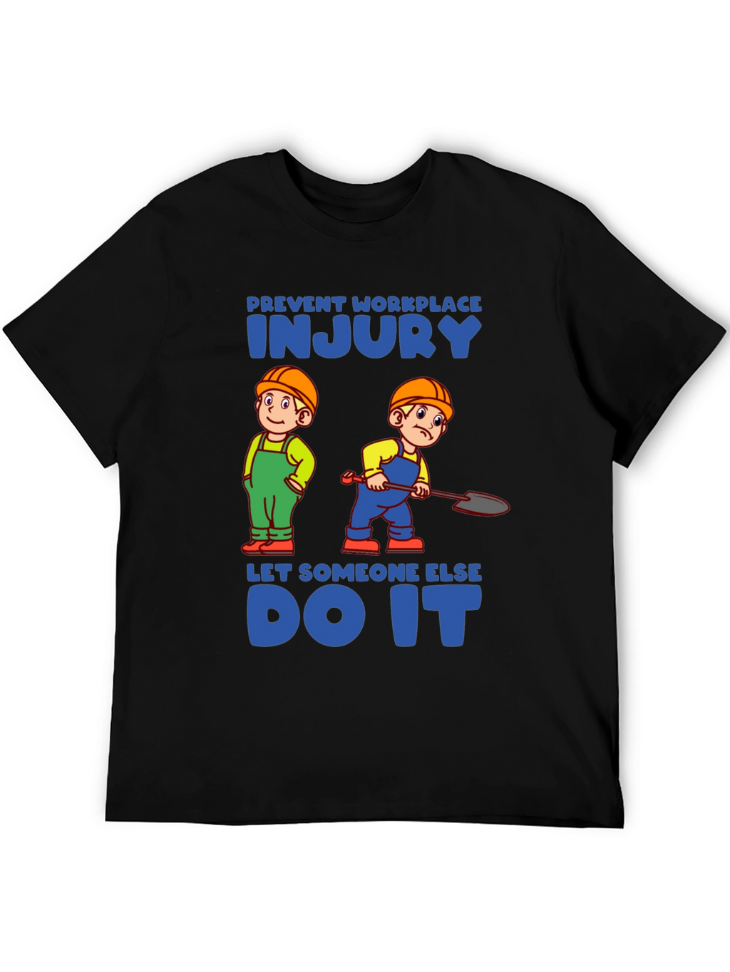 Prevent Workplace Injury T-Shirt