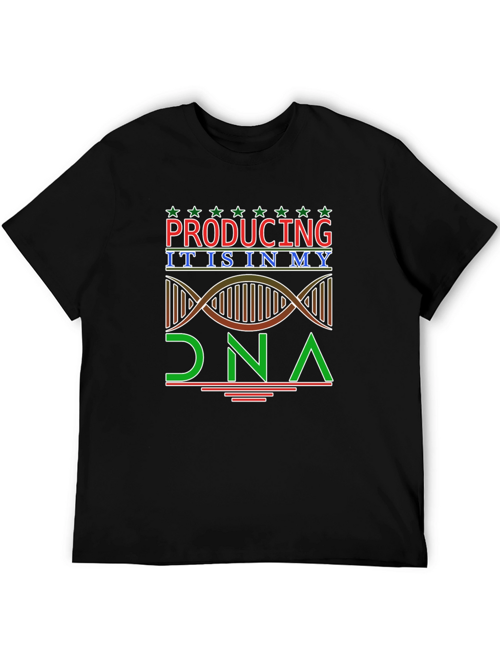 Producing is in My DNA T-Shirt