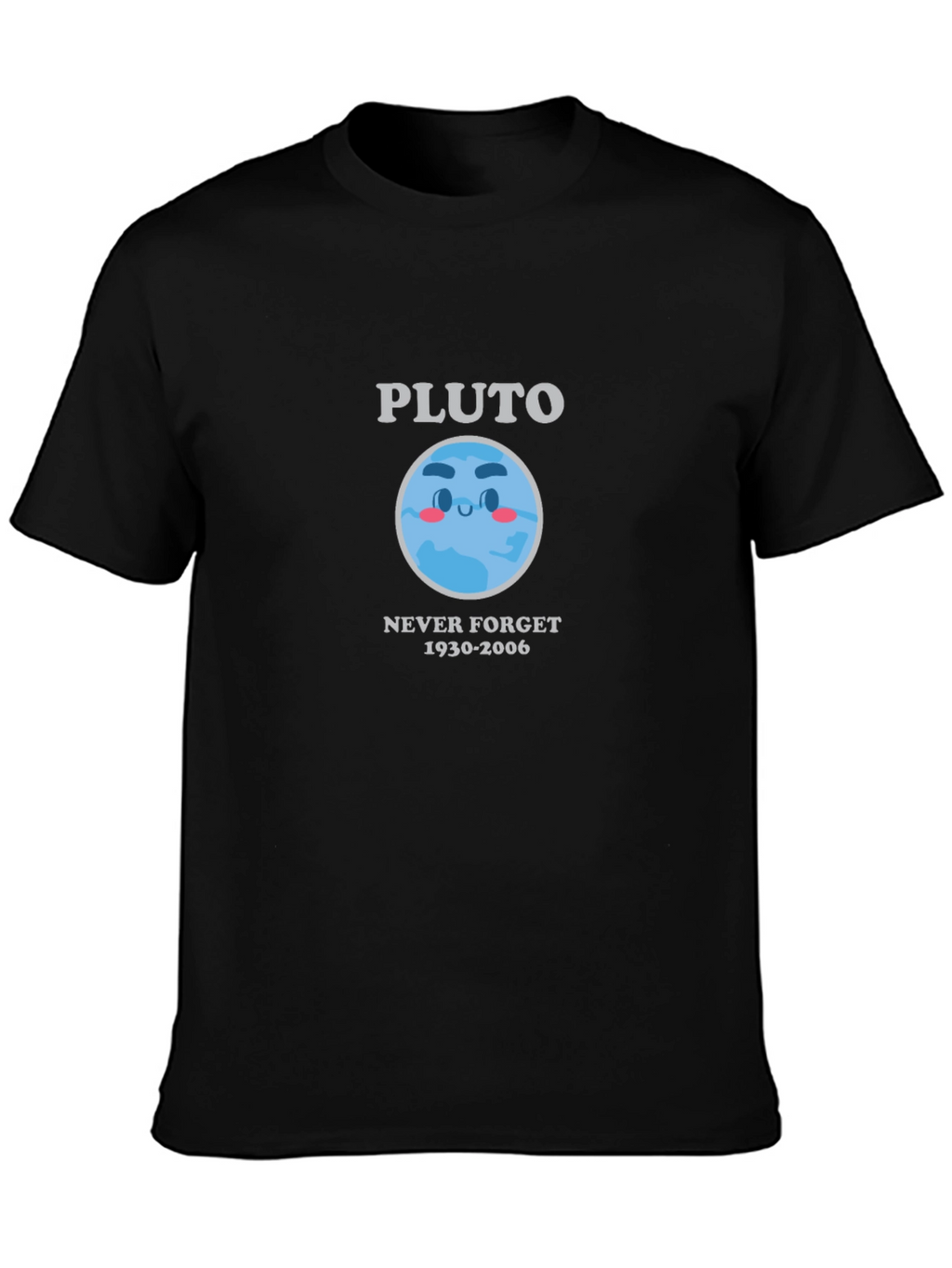 Remember Pluto T-Shirt - Never Forget 1930-2006