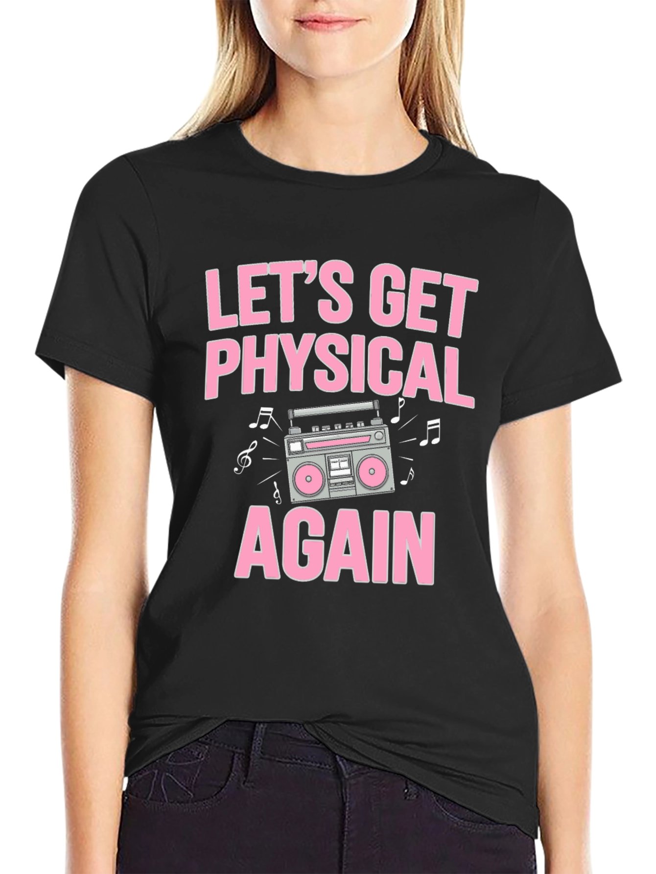Lets Get Physical Again T-Shirt