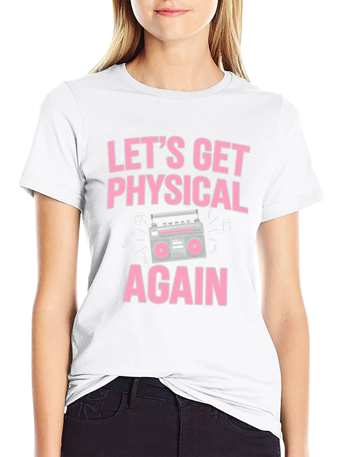 Lets Get Physical Again T-Shirt