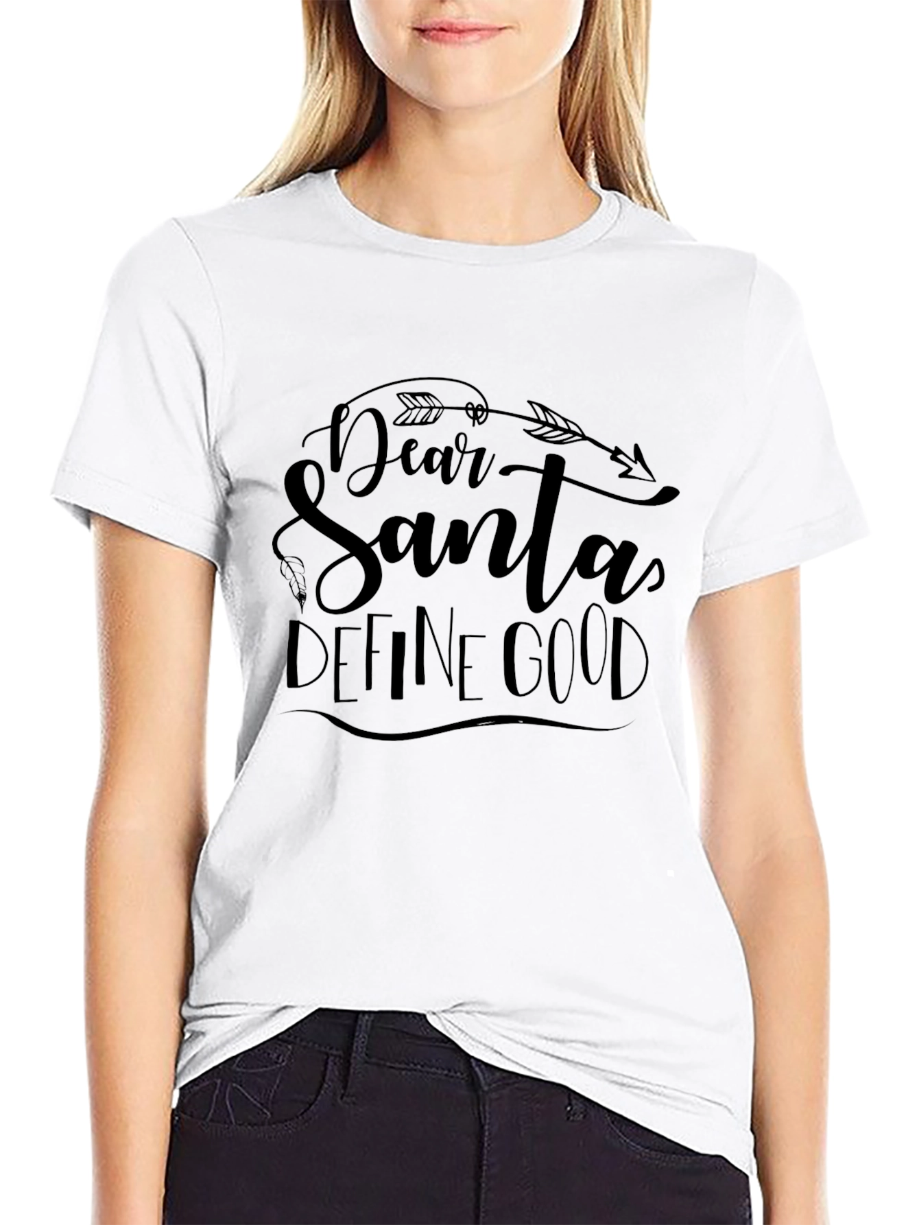 Dear Santa Define Good T-Shirt