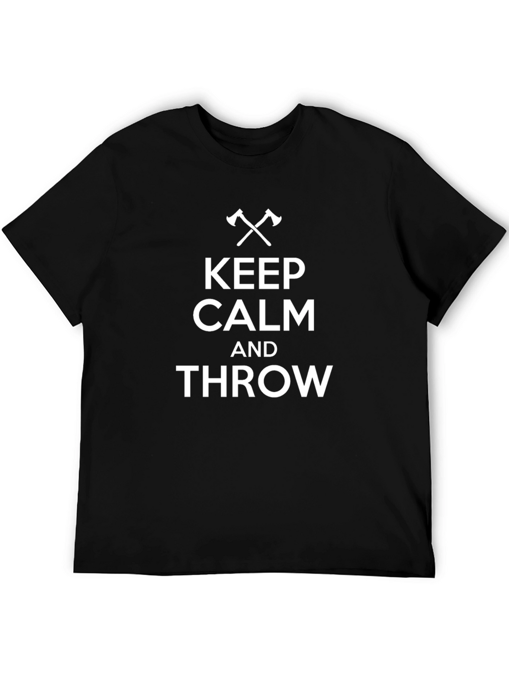 Keep Calm and Throw T-Shirt - Axe Throwing Apparel