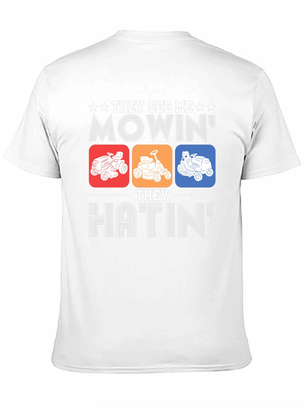 Mowing Humor Graphic Tee