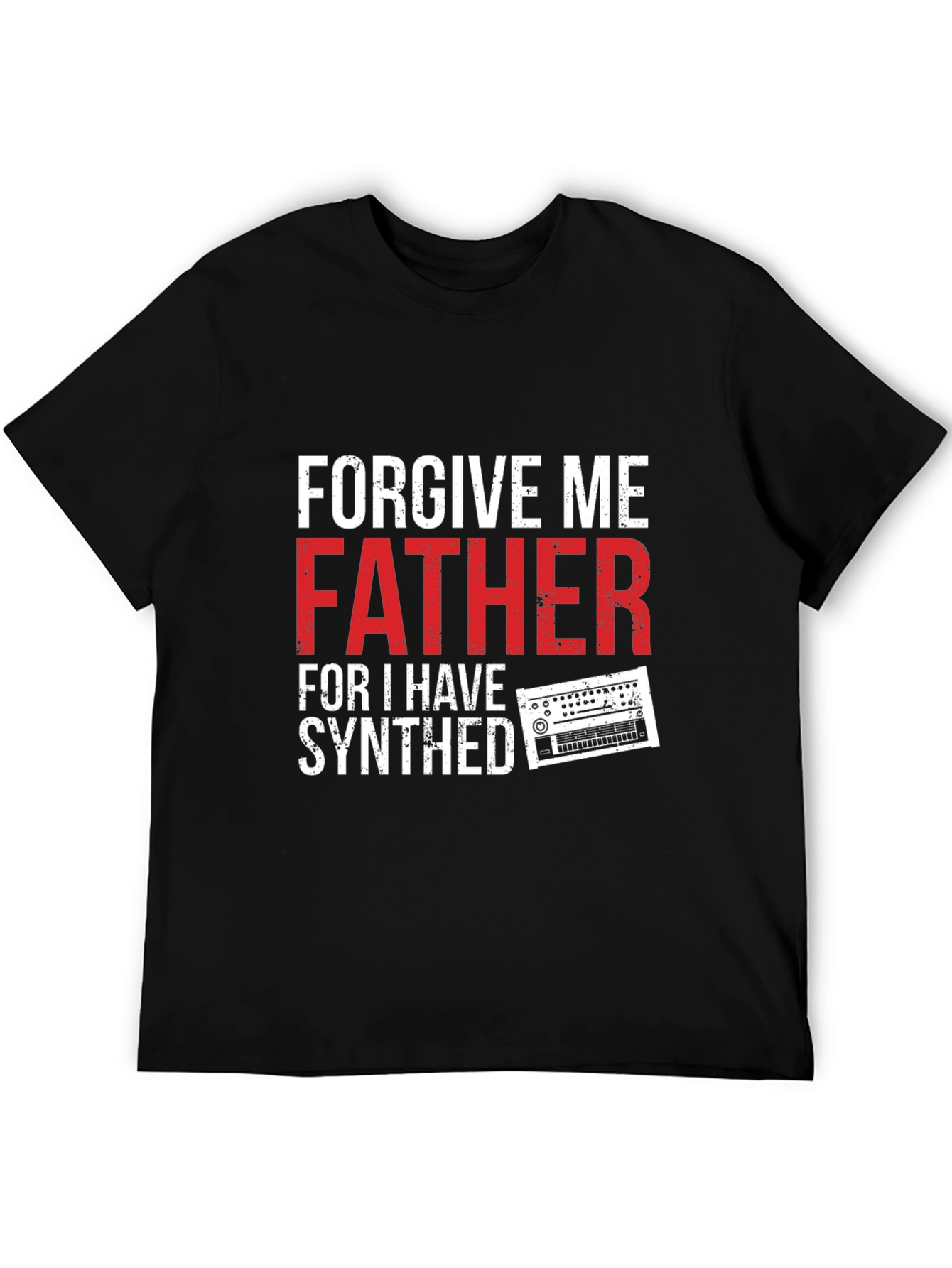 Forgive Me Father I Have Synthed T-Shirt