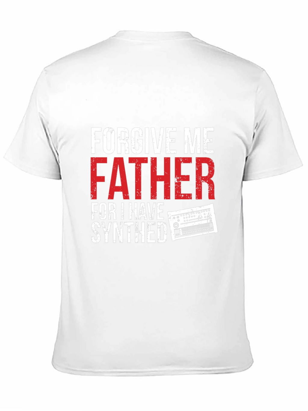 Forgive Me Father I Have Synthed T-Shirt