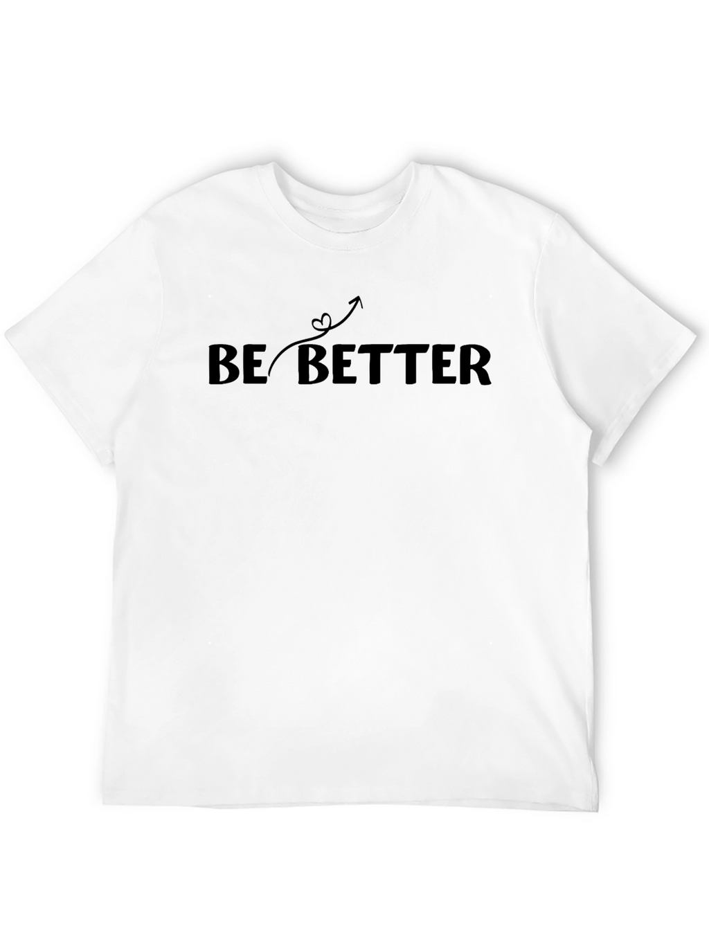 Be Better Graphic Tee - Motivational Design
